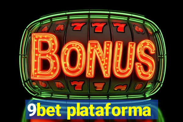 9bet plataforma